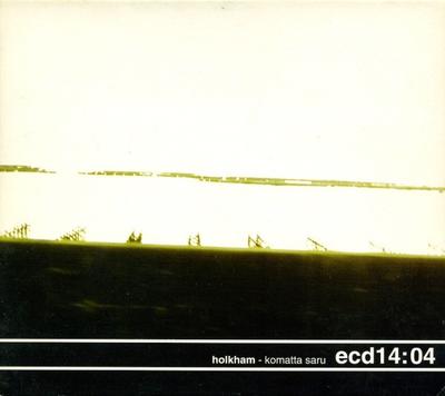 CD HOLKHAM - Komatta Saru ECD14:04 Expanding Recor 2004 UK Dance & Electronica Used