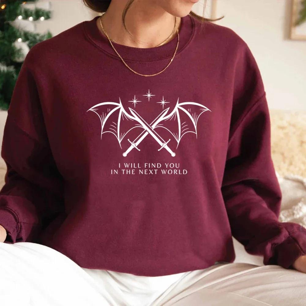 I Will Find You In The Next World Sweatshirt Velaris Sweatshirts Cassian Quotes Pullover ACOTAR Sweater Women Graphic Hoodies
