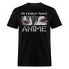 My Favorite People Are ANIME Shirt Cute Anime Humor T-Shirt Size S-6XL