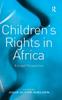 The Children's Rights In Africa : A Legal Perspective Book