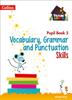 The Vocabulary, Grammar and Punctuation Skills Pupil Book 5 Book