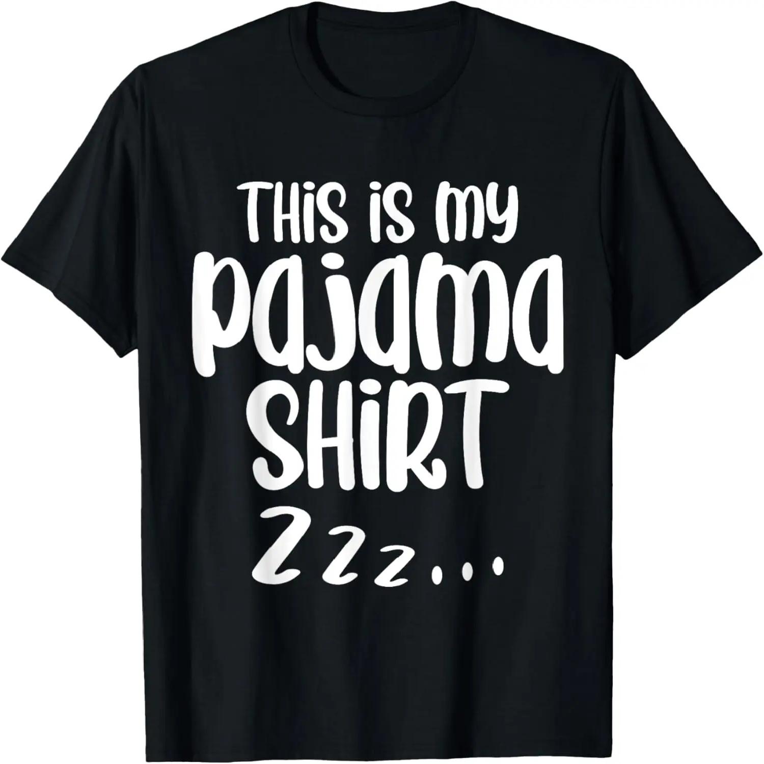 This Is My Pajama Shirt Funny Sleepover Pj T-Shirt XXXXL