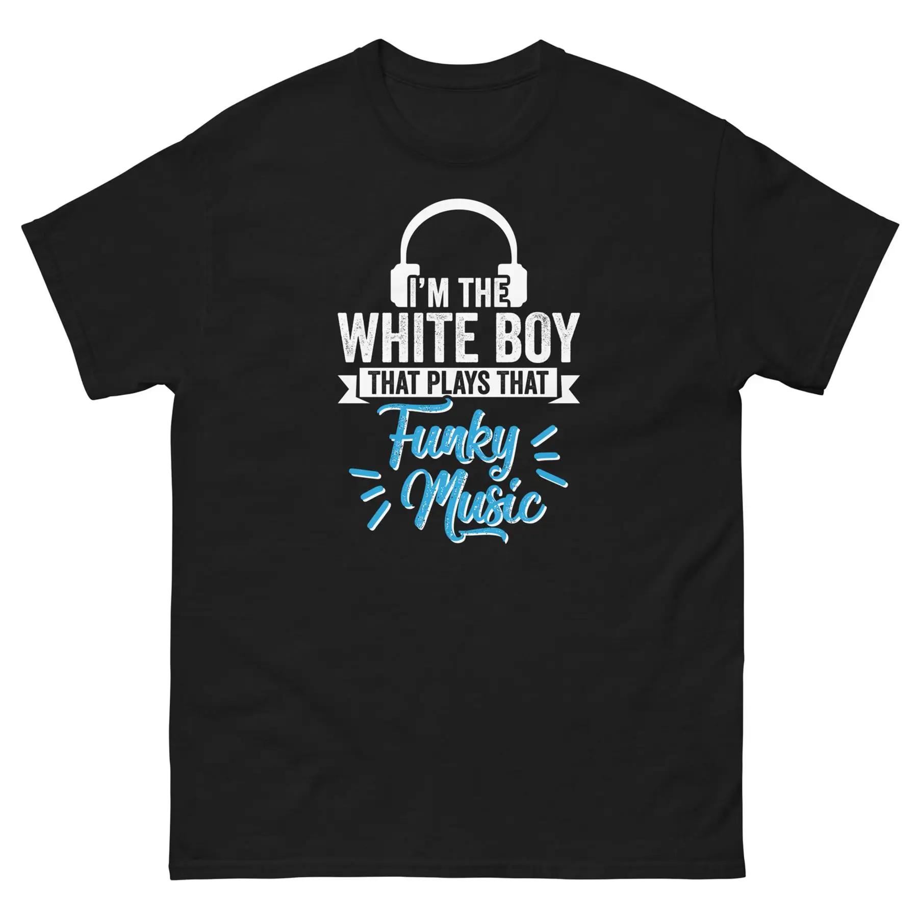 Je suis le gar?on blanc qui joue qui Funky Music Dance Party T-shirt classique unisexe S разноцветный