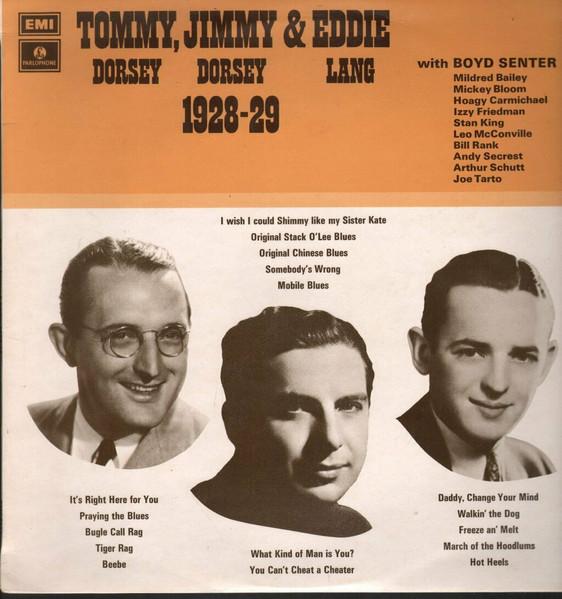 

LP Record TOMMY DORSEY, JIMMY DORSEY & EDDIE - Tommy, Jimmy & Eddie, 1928-29 PMC7133 Parlophone 1971 UK Jazz Used