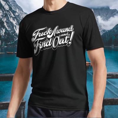 New Shirt Around and Find Out - Logo Active T-Shirt Funny Size S To 5XL