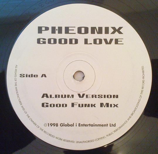 12inch Record PHEONIX - Good Love GIED003 Global I Entert 1999 UK Dance & Electronica Used