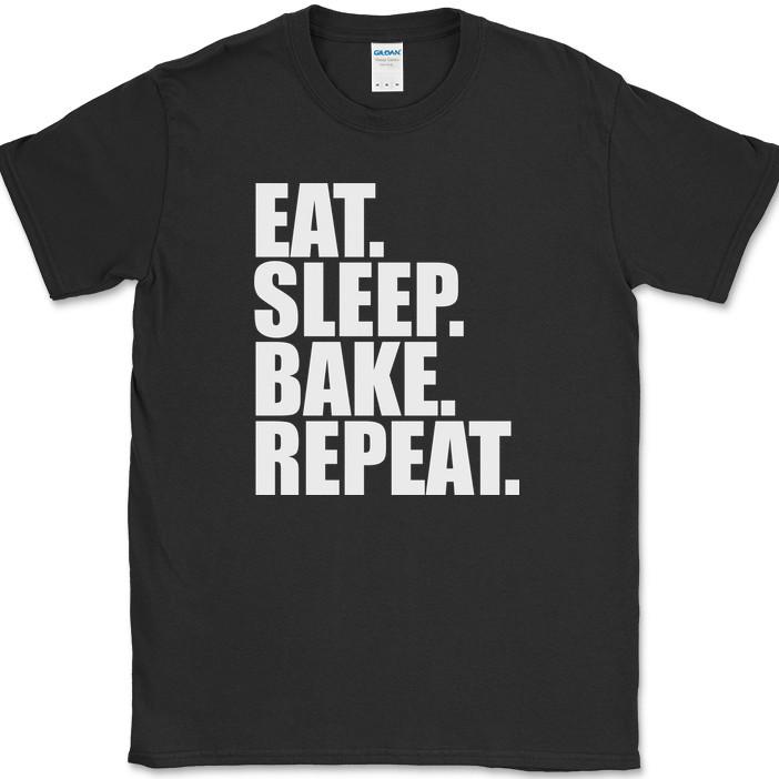 

Eat Sleep Bake Repeat T-Shirt Funny Cooking Kitchen Humor Gift Text Tee S