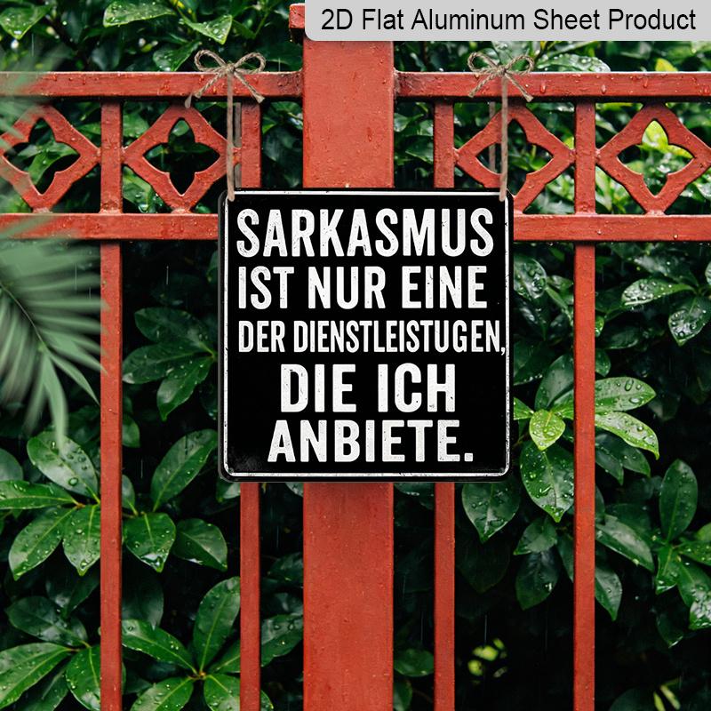 2D Flat - 1pc Vintage Aluminum Metal Sign, Outdoor Decorative Wall Plaque, Retro Tin Style, with A Humorous and Sarcastic Theme, "Sarcasm Is My
