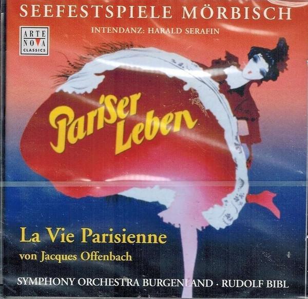 CD HARALD SERAFIN, JACQUES OFFENBACH,  - La Vie Parisienne: Bibl / Burgenlan 74321477862 Arte Nova Class 2000 Europe Soul/Funk Used