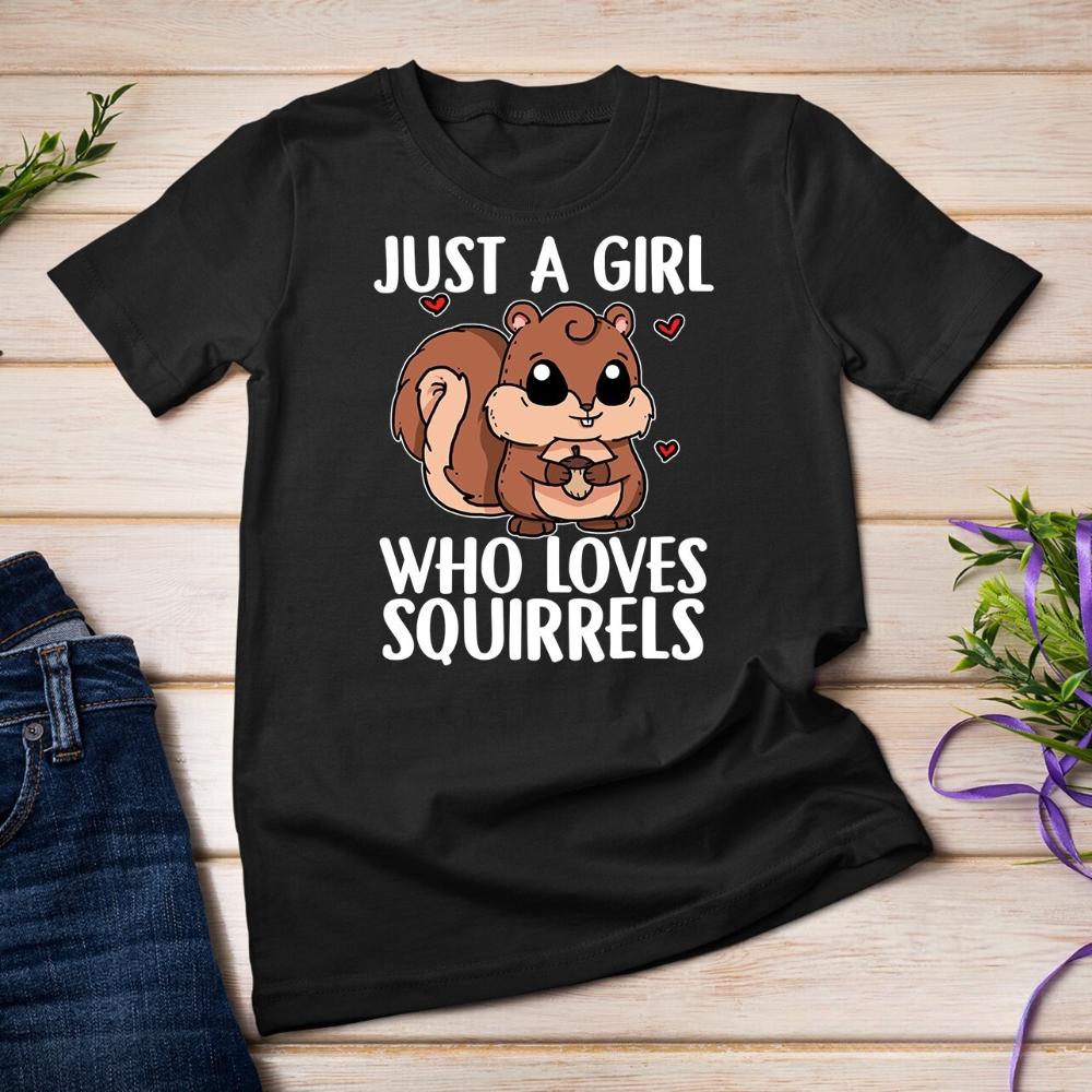 Just A Girl Who Loves Squirrels Cute Squirrel Costume Unisex Tshirt Woman Vintage Humor Printed Tshirt Outdoors Cotton Shirt
