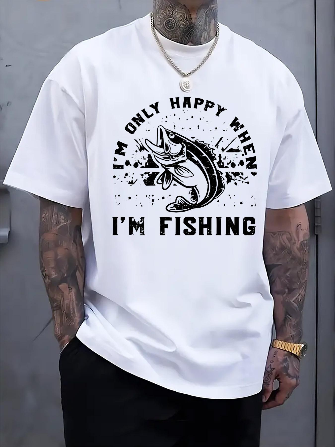 Casual Crew Neck Tshirt with I m Only Happy When I m Fish... XXL