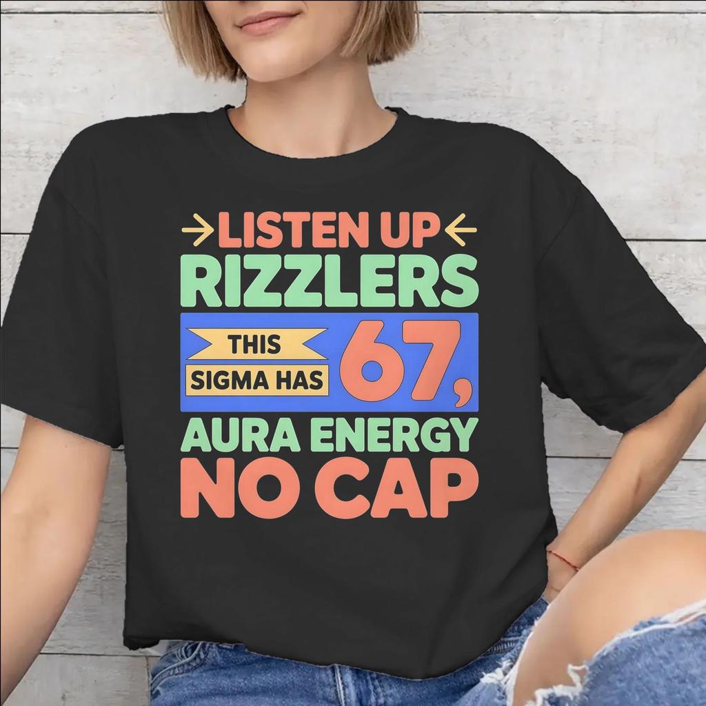Fashion Listen Up Rizzlers This Sigma Has 67 Aura Energy Six Seven T Shirt for Unisex Unisex Cotton Tshirts Short Sleeve Clothing