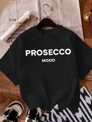 PROSECCO MOOD Print Lässiges Kurzarm-T-Shirt mit Rundhalsausschnitt Polyester Damenbekleidung Buchstabenmuster Normale Länge