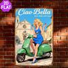 2D Flat, 2D Flat 1pc, "Ciao Bella: Vintage Italian Charm And Scooter Ride", Metal Tin Sign, Size (8"X12"/20Cm X 30Cm) Wall Art/Room/Restaurant/Bar/Doo