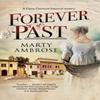Forever Past de Marty Ambrose Livre relié 9781448308576