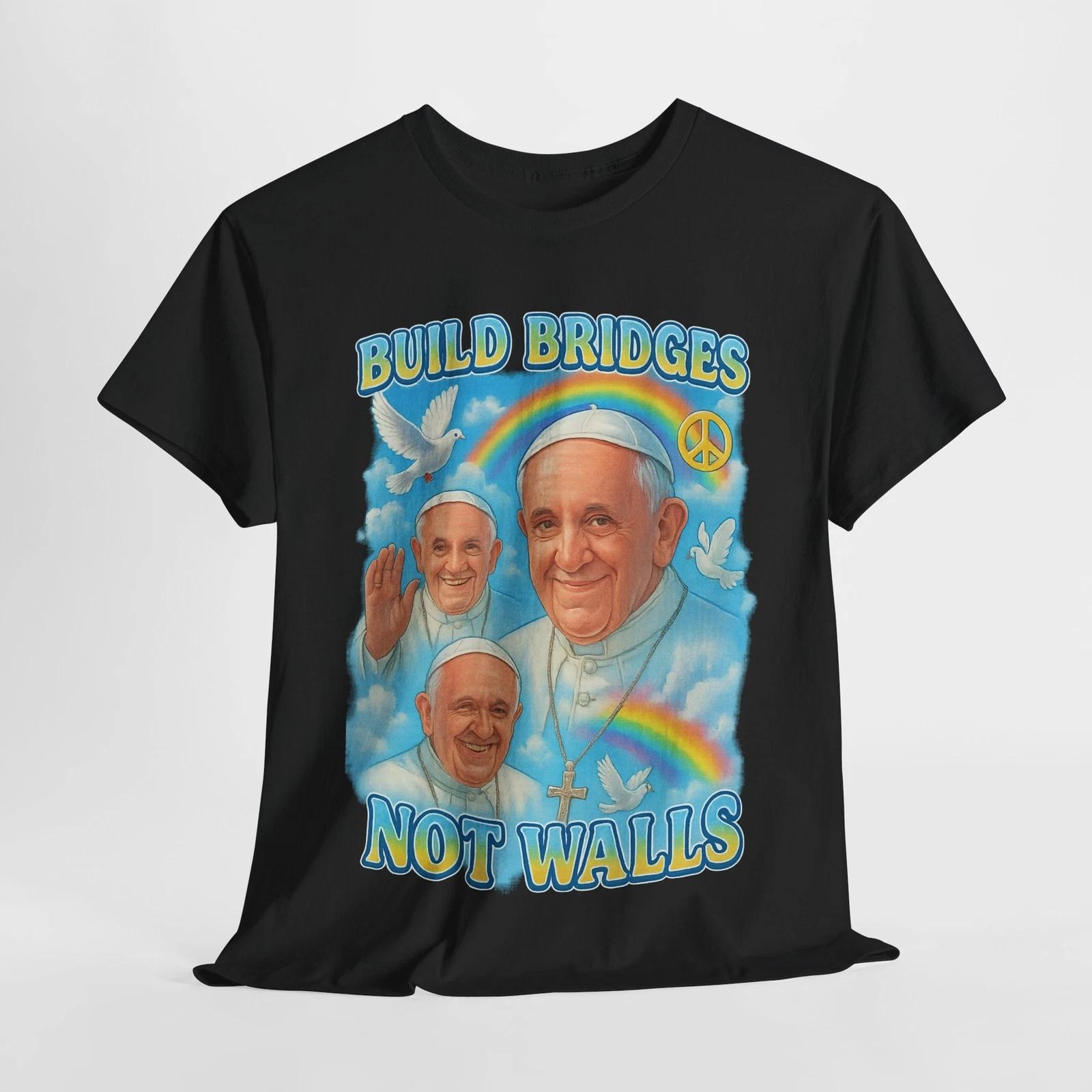 Y2K Pope Francis Tee, Build Bridges Not Walls, Unisex Tshirt, Commemorative XL