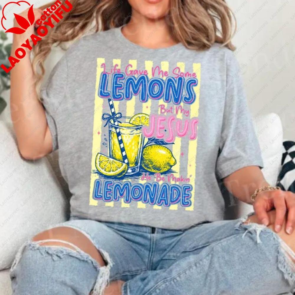 Jesus Lemonade Shirt Christian Life Gave Me Lemons Summer Tee Funny Faith Tshirt Gift Unisex Clothes Gothic T Shirt