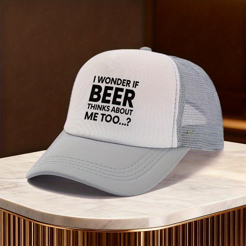 Beer Thinks About Me Funny Quote Trucker Hat Unisex Polyester Mesh Baseball Cap Casual Accessory