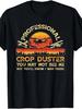 Unisexs Professional Crop Duster T Shirt Tee Funny Cotton Unisex Oversized Casual Summer Streetwear Vintage Harajuku Ironic Humor