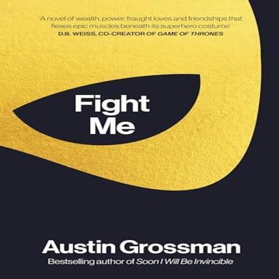 Fight Me by Austin Grossman Hardback Book 9780241555941