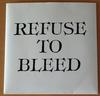 7inch Record REFUSE TO BLEED Do You Feel E.P. SRT9KS1894 Almost Famous R 1989 UK Rock Used