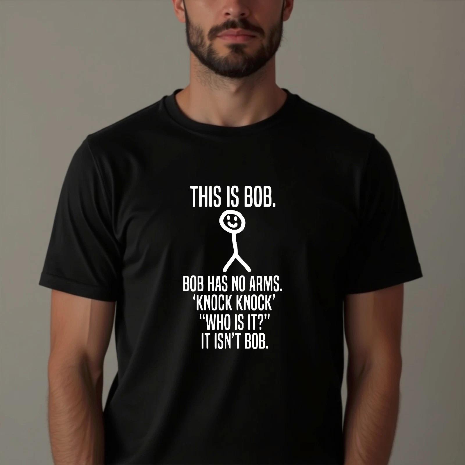 

This Is Bob Has No Arms Funny T-Shirt, Novelty Joke Sarcastic Gift Men s Tee M