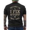 Europäische Größe Das ist, was ich tue Ich repariere Sachen Und ich weiß Dinge Vatertag Herren T-Shirt mit Rückendruck Feiertagseinkäufer Streetwear Mode Cartoon-Druck