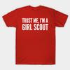 Unisex Fashion TShirt Trust Me Im A Girl Scout Print TShirt Plus Size XS-6XL T-Shirt 100%Cotton Tops O Neck Short Sleeve Tees