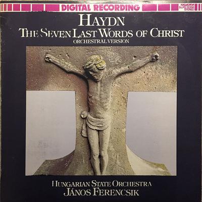 LP Record JOSEPH HAYDN  HUNGARIAN STATE ORCH  The Seven Last Words Of Christ Orc SLPD12358 Hungaroton 1982 Hungary Classical Used