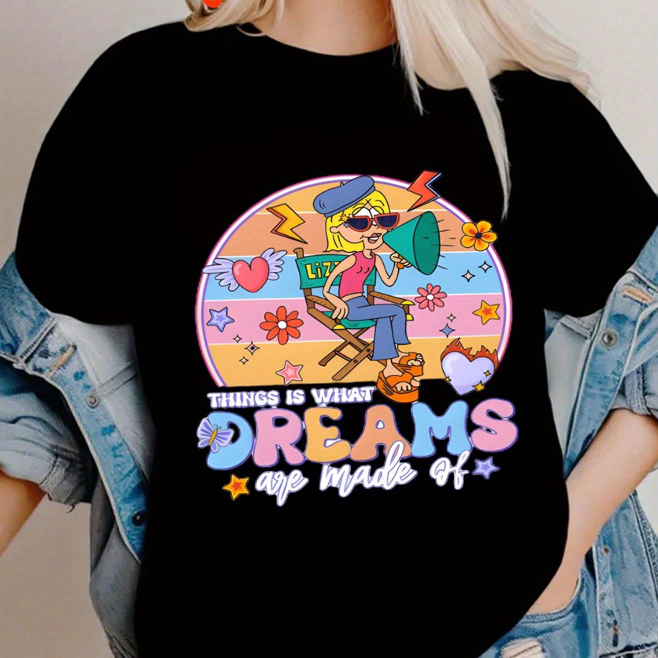 Dreamy Director Vibes Womens TShirt Black Short Sleeve Casual Top with Dreams Really Do Come True Graphic Print S