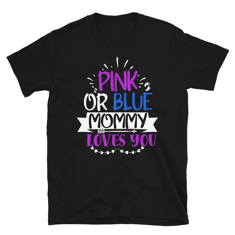 Pink Or Blue Mommy Loves You Pregnancy Boy Or Girl New Parent 3XL