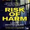 Risk of Harm by Lucie Whitehouse Paperback Book 9780008269043
