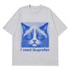 Summer Hot Sale I Need Ibuprofen Funny Cat Meme Tshirt Y2k Unisex Unisex Vintage Trendy Tshirt Short Sleeve Round Casual Clothing