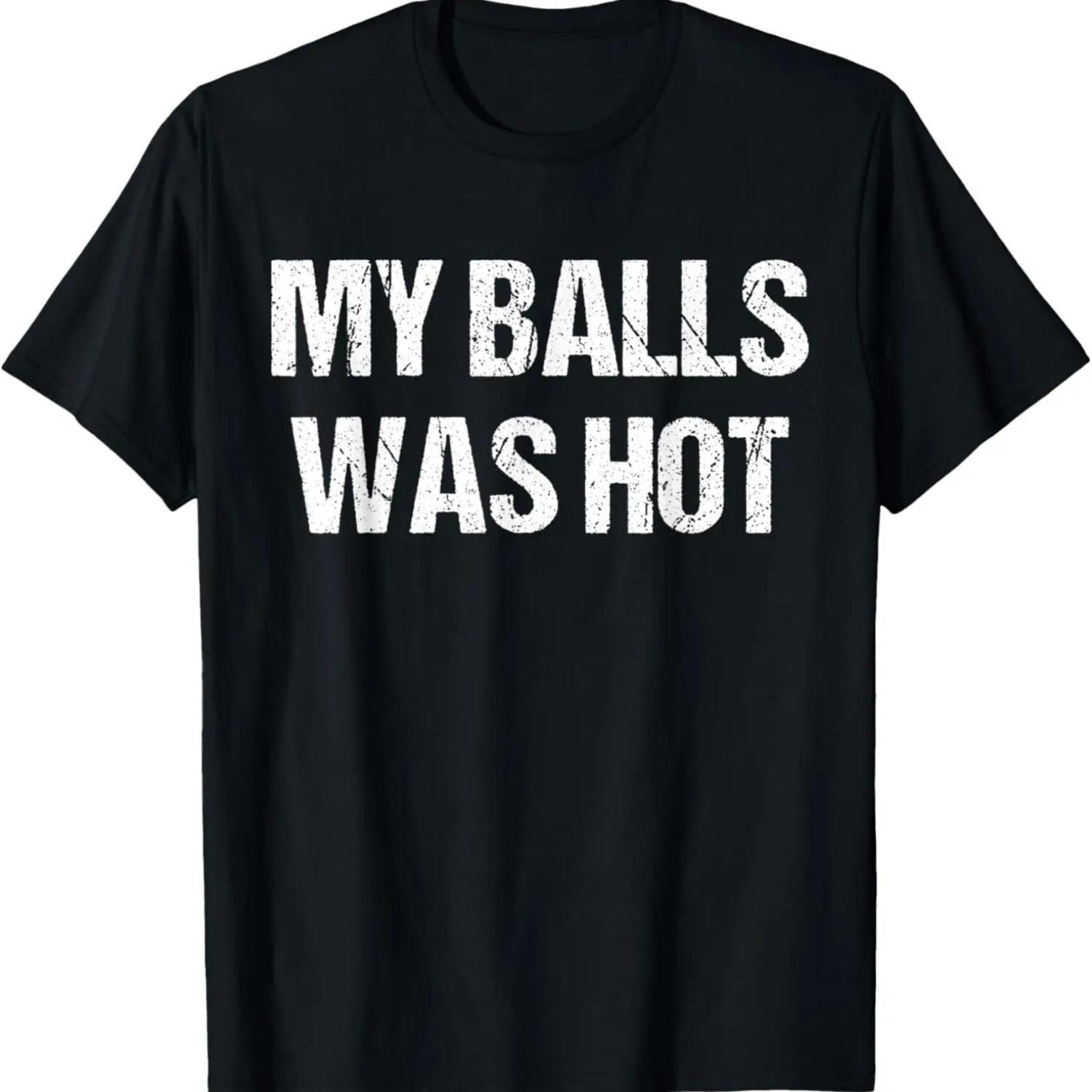 

My Balls Was Hot T-Shirt XXXXXL чорний
