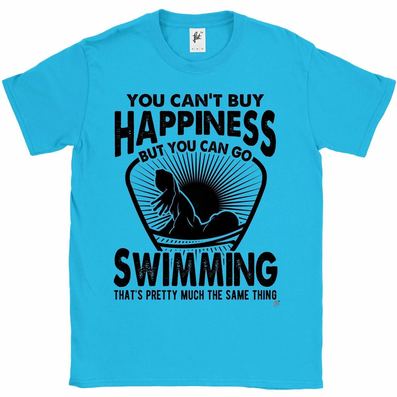 You Can t Buy Happiness But You Can Go Swimming Mens T-Shirt M