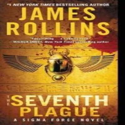 The Seventh Plague by James Rollins Paperback Book 9780062381699