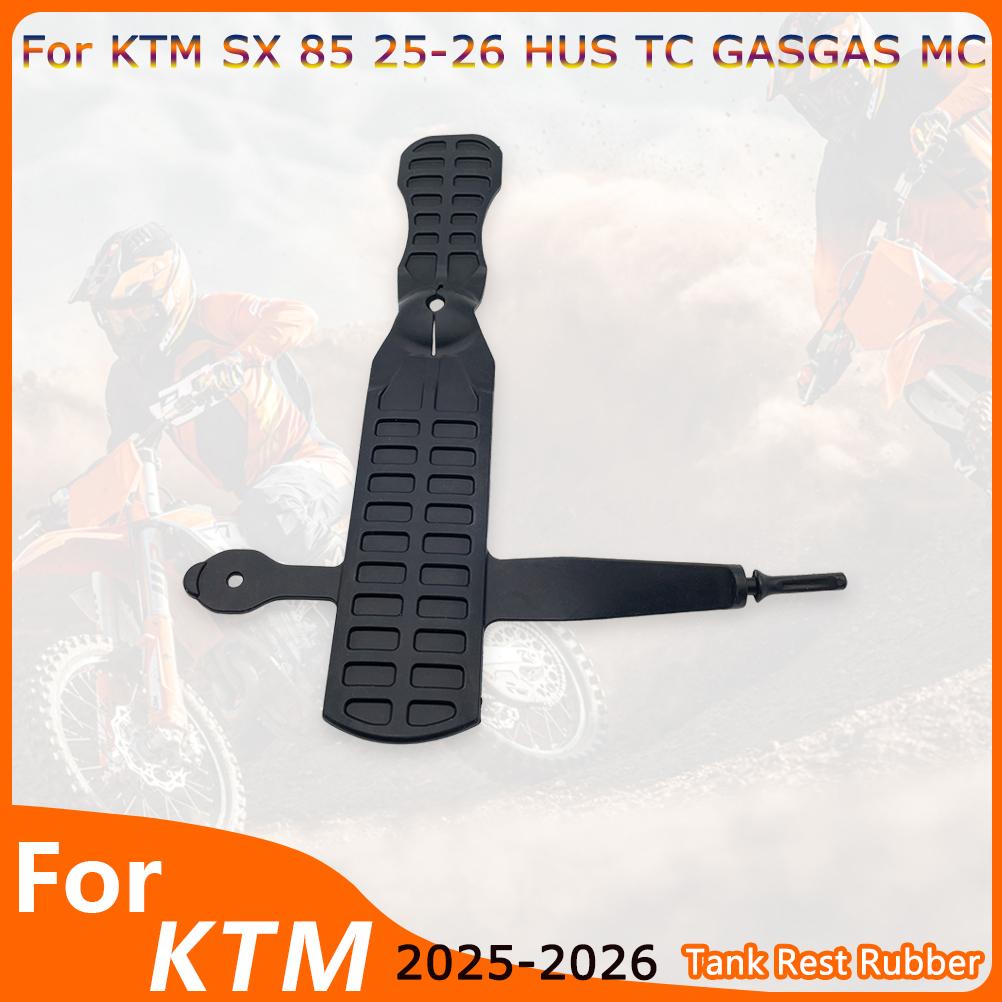 OTOM Motorcycle Fuel Tank Rest Rubber For KTM SX 85 HUSQVARNA TC GASGAS MC 2025-2026 NBR A41007012000 Dirt Bike Accessories