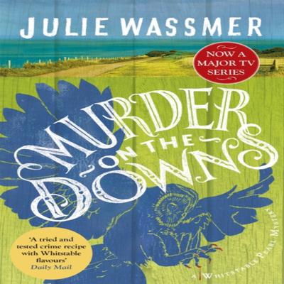 Murder On the Downs by Julie Wassmer Paperback Book 9781472130099