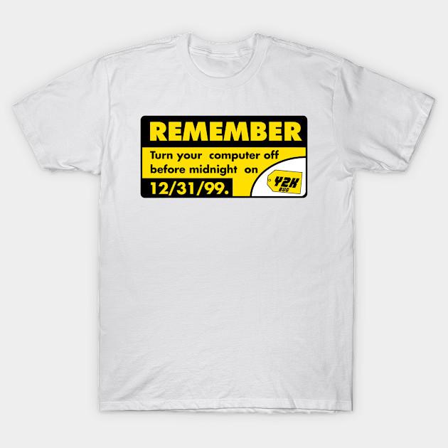 

Men Black Print T-shirt Y2K Turn Your Computer Off Before Midnight - 1999 Y2K Bug Mod Reproduction No-Cut Transfer Paper Print Cotton Tshirt S белый