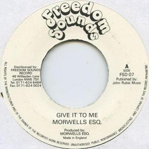 

7inch Record MORWELLS - Give It To Me / Dub Calling FSD07 Freedom Sounds 1977 UK Reggae, Ska & Dub Used