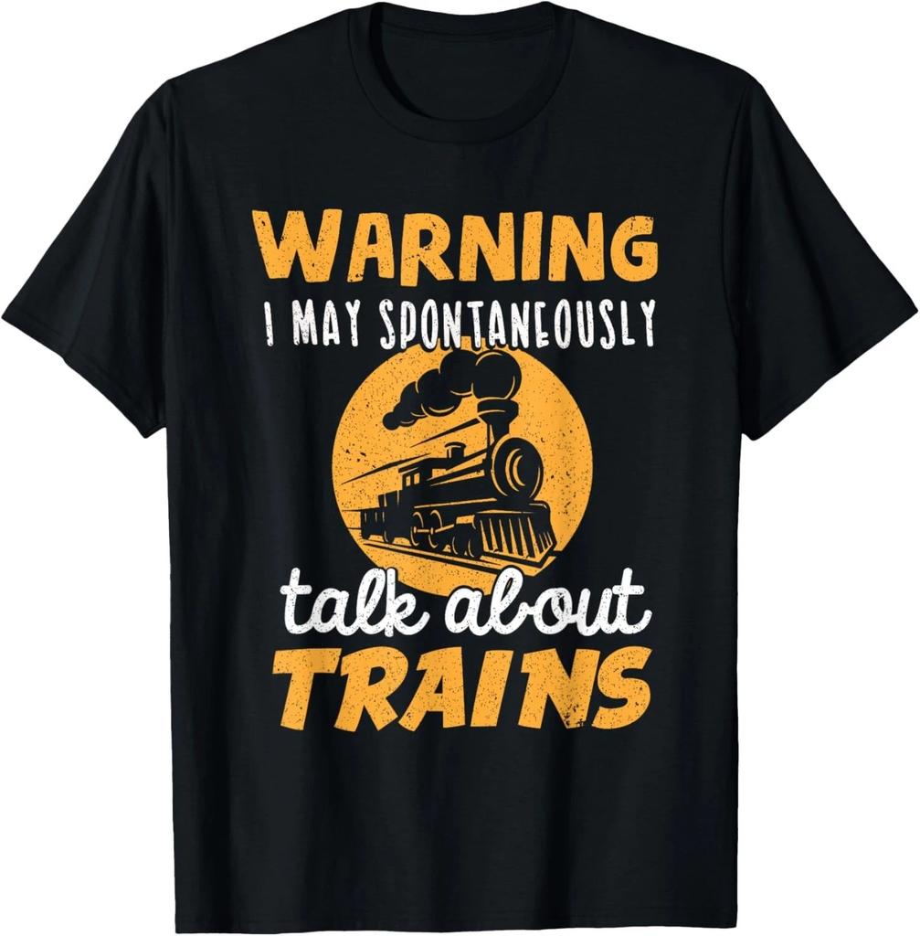 Warning I May Talk About Trains - Train Lover Funny Gift Unisex T-Shirt