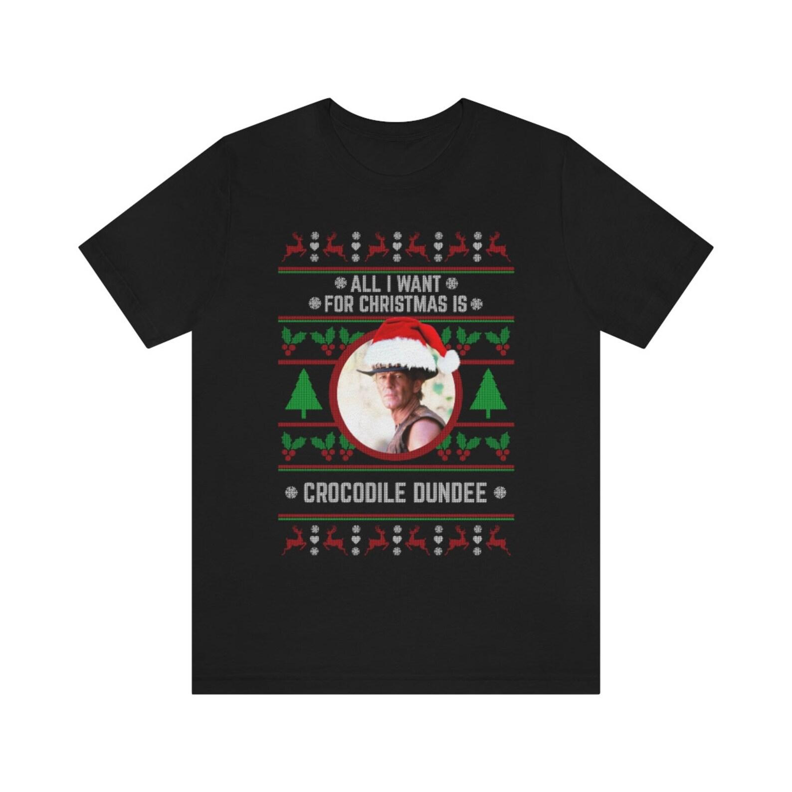 All I want for Christmas is Crocodile Dundee T-shirt L