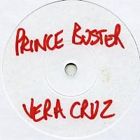 

7inch Record PRINCE BUSTER Vera Cruz Rocksteady NONE NOT ON LABEL UK Reggae Ska Dub Used