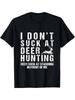 Funny Hunter I Dont Suck At Deer Hunting T-Shirt Everyday Essential Classic