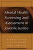 The Mental Health Screening and Assessment In Juvenile Justice Book