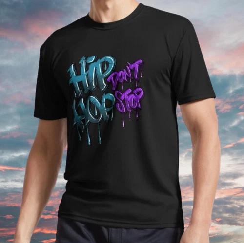 

New Shirt Hip hop don’t stop Active T-Shirt Funny Size S - 5XL L