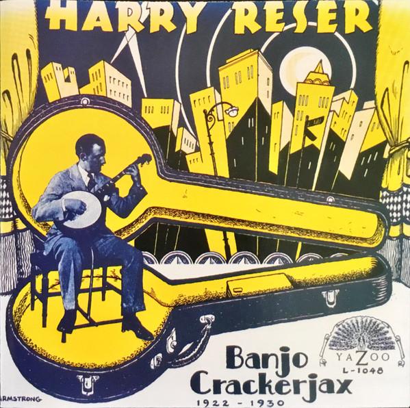 

CD HARRY RESER - Banjo Crackerjax 1922 - 1930 1048 Yazoo 1992 США Джаз Б/У