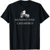 Mundus Sine Caesaribus Gefallene Skulptur von Caesar T-Shirt(1)