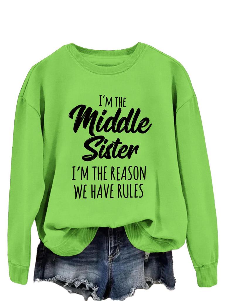 European & American Trend: "I'm the Middle Sister" Letter Print Pullover Hoodie - Autumn Long Sleeve Versatile Shirt