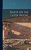 The Essays On the Latin Orient Book